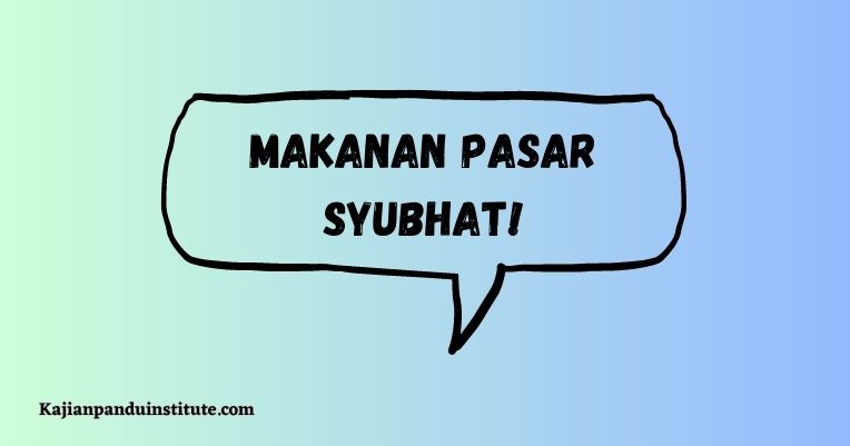 Benarkan Tidak Mengonsumsi Makanan Pasar Termasuk Wira’i?